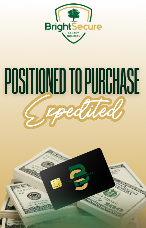 Positioned to Purchase™
Expedited Credit Program